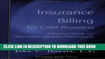 [PDF] Insurance Billing for CAM Providers: A Survival Guide for Alternative Health Practitioners