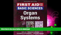 FAVORITE BOOK  First Aid for the Basic Sciences: Organ Systems, Second Edition (First Aid