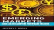 [PDF] Emerging Markets: A Practical Guide for Corporations, Lenders, and Investors Popular Colection