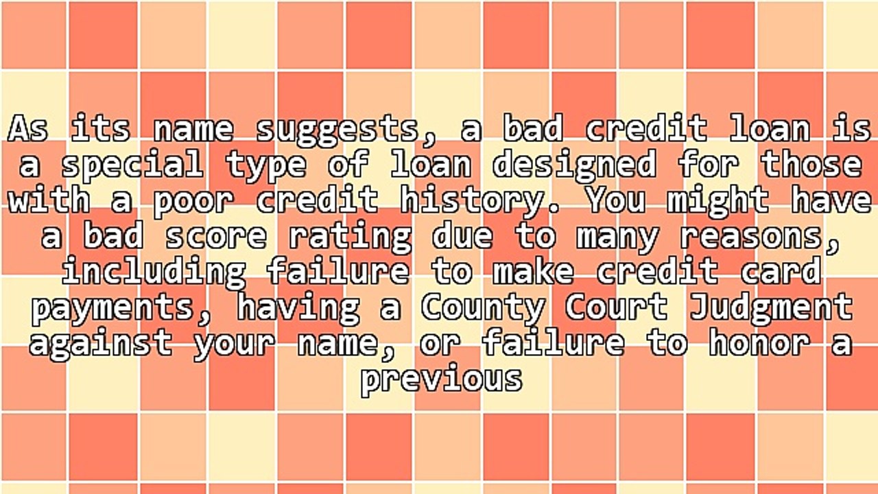 What Are Bad Credit Loans?