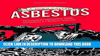 [PDF] A Town Called Asbestos: Environmental Contamination, Health, and Resilience in a Resource