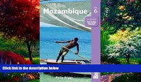 Big Deals  Mozambique (Bradt Travel Guide) by Philip Briggs (2014-10-21)  Full Read Most Wanted