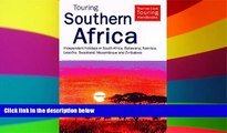Must Have PDF  Touring Southern Africa: Independent Holidays in South Africa, Botswanan, Namibia,