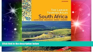 Must Have PDF  Larger Touring Atlas of South Africa:   Botswana, Mozambique, Namibia, Zimbabwe