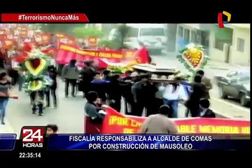 Fiscalía responsabiliza a alcalde de Comas por construcción de mausoleo