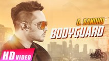 Bodyguard HD Video Song G Sandhu 2016 Latest Punjabi Songs
