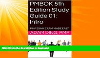 GET PDF  PMBOK 5th Edition Study Guide 01: Intro (New PMP Exam Cram)  BOOK ONLINE