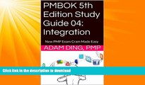 EBOOK ONLINE  PMBOK 5th Edition Study Guide 04: Integration (New PMP Exam Cram)  BOOK ONLINE