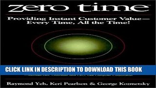 [PDF] Zero Time: Providing Instant Customer Value - Every Time, All the Time! Full Online