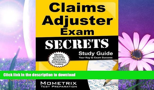 FAVORITE BOOK Claims Adjuster Exam Secrets Study Guide: Claims Adjuster Test Review for the
