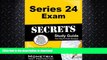 READ BOOK  Series 24 Exam Secrets Study Guide: Series 24 Test Review for the General Securities