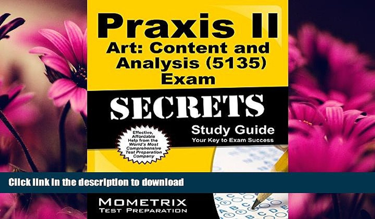 FAVORITE BOOK  Praxis II Art: Content and Analysis (5135) Exam Secrets Study Guide: Praxis II