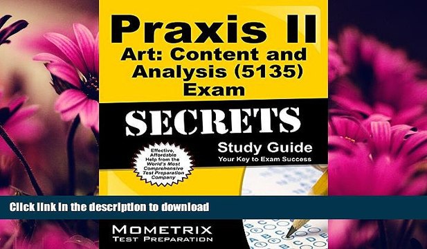 FAVORITE BOOK Praxis II Art: Content and Analysis (5135) Exam Secrets Study Guide: Praxis II