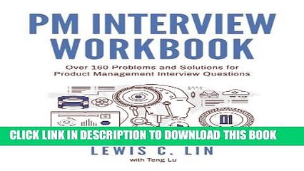 Collection Book PM Interview Workbook: Over 160 Problems and Solutions for Product Management