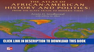 New Book The Atlas of African-American History and Politics: From the Slave Trade to Modern Times