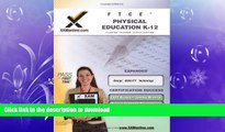 FAVORITE BOOK  FTCE Physical Education K-12 Teacher Certification Test Prep Study Guide