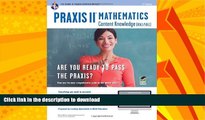 FAVORITE BOOK  PRAXIS II Mathematics Content Knowledge (0061) Book + Online (PRAXIS Teacher