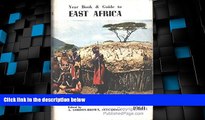 Big Deals  The Year book and guide to East Africa : (including Egypt, Sudan, Eritrea, Somaliland,