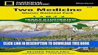Collection Book Two Medicine - Glacier National Park Trails Illustrated Map # 315 (National