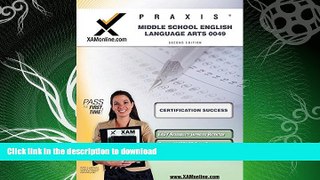 READ BOOK  Praxis Middle School English Language Arts 0049 Teacher Certification Test Prep Study