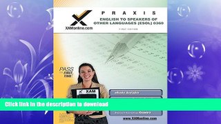 FAVORITE BOOK  PRAXIS English to Speakers of Other Languages (ESOL) 0360 Teacher Certification