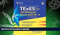 READ BOOK  TExES (103) Bilingual Generalist, EC-4 (REA) - The Best Test Prep (TExES Teacher