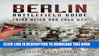 Collection Book Berlin Battlefield Guide: Third Reich and Cold War
