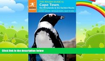 Big Deals  The Rough Guide to Cape Town, The Winelands   The Garden Route  Full Read Most Wanted