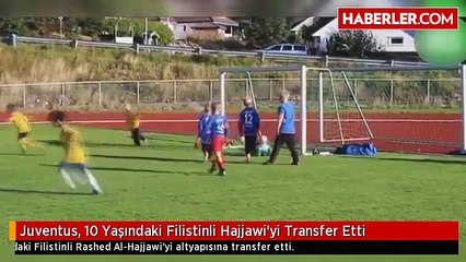 Juventus, 10 Yaşındaki Filistinli Hajjawi'yi Transfer Etti