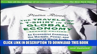[Read PDF] The Travels of a T-Shirt in the Global Economy: An Economist Examines the Markets,