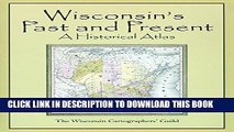 Collection Book Wisconsin s Past and Present: A Historical Atlas