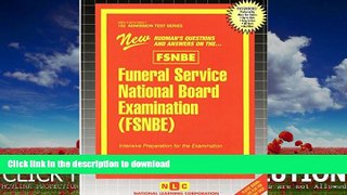 GET PDF  Funeral Service National Board Examination (FSNBE) (Passbooks) (Admission Test Series)
