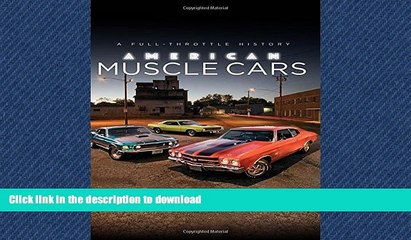 READ PDF American Muscle Cars: A Full-Throttle History FREE BOOK ONLINE
