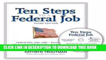 [PDF] Ten Steps to a Federal Job, 3rd Ed With CDROM (Ten Steps to a Federal Job: Federal Jobs,