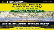 New Book Pikes Peak, Canon City (National Geographic Trails Illustrated Map)