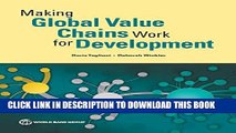 [Read PDF] Making Global Value Chains Work for Development (Trade and Development) Ebook Free