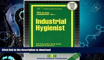 READ BOOK  Industrial Hygienist(Passbooks) (Career Examination Passbooks) FULL ONLINE