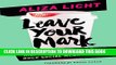New Book Leave Your Mark: Land Your Dream Job. Kill It in Your Career. Rock Social Media.