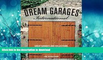 READ THE NEW BOOK Dream Garages International: Great Garages and Collections from around the World