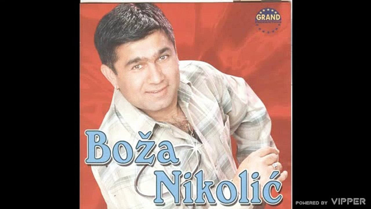 Boza Nikolic - Otrove moj