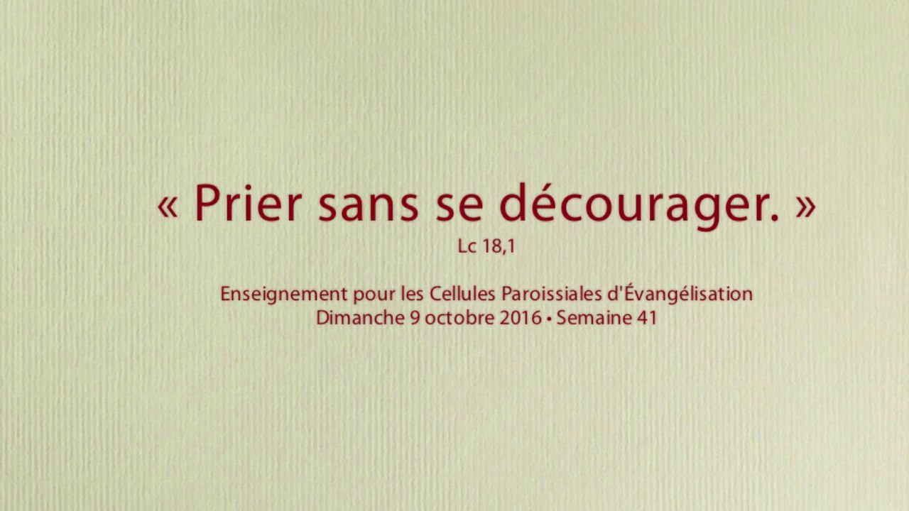 1641 - Prier sans se décourager