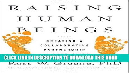 [PDF] Raising Human Beings: Creating a Collaborative Partnership with Your Child Popular Online