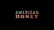 AMERICAN HONEY (2016) Trailer - HD