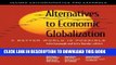 [Read PDF] Alternatives to Economic Globalization: A Better World Is Possible Ebook Online