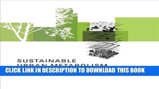 [Read PDF] Sustainable Urban Metabolism (MIT Press) Ebook Online