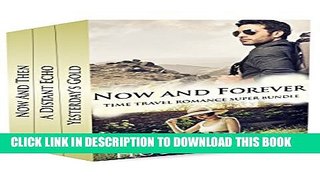 [PDF] Now and Forever: Time Travel Romance Superbundle Full Online