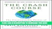 [Read PDF] The Crash Course: The Unsustainable Future Of Our Economy, Energy, And Environment