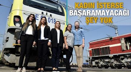 "Kadın isterse başaramayacağı şey yok"