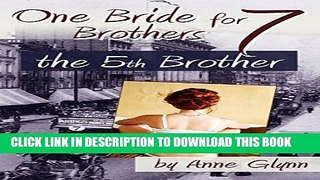[PDF] One Bride for Seven Brothers: The Fifth Brother (Mail Order Mischief Book 3) Full Online