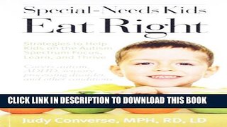 [PDF] Special-Needs Kids Eat Right: Strategies to Help Kids on the Autism Spectrum Focus, Learn,